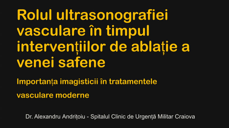 Rolul ultrasonografiei vasculare în timpul intervențiilor de ablație a venei safene